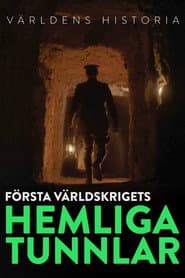 Första världskrigets hemliga tunnlar