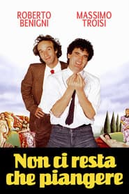 Non ci resta che piangere