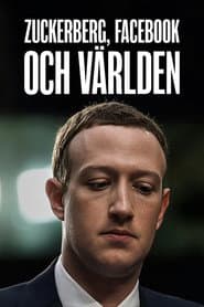 Zuckerberg, Facebook och världen