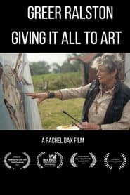 Greer Ralston – Giving It All To Art