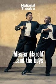 National Theatre Live: 'Master Harold'... and the boys