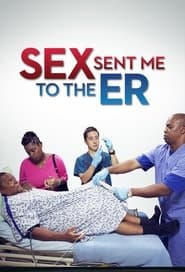 Sex Sent Me to the E.R.