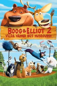 Boog & Elliot 2 - Vilda vänner mot husdjuren