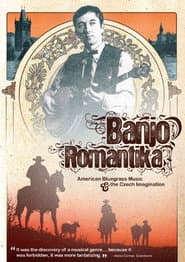 Banjo Romantika: American Bluegrass Music & The Czech Imagination