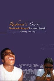 Rashawn's Desire: The Untold Story of Rashawn Brazell