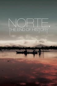 Norte, the End of History