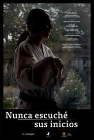 Nunca Escuche Sus Inicios