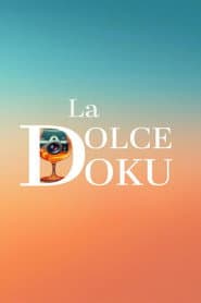 La Dolce Doku