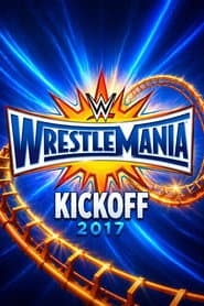 WWE WrestleMania 33 Kickoff