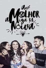 A Melhor Amiga da Noiva