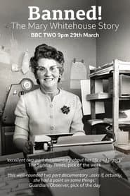 Banned! The Mary Whitehouse Story