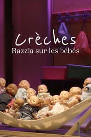 Crèches, razzia sur les bébés