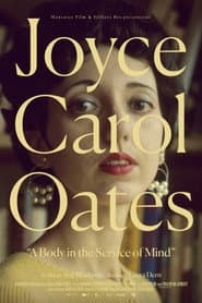 Joyce Carol Oates: A Body in the Service of Mind