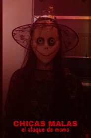Chicas Malas El Ataque De Momo