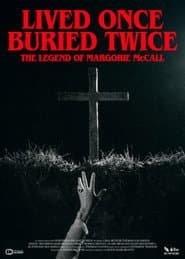 Lived Once Buried Twice