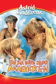 Du är inte klok, Madicken