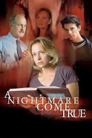 A Nightmare Come True