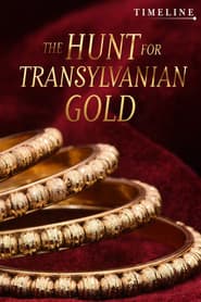 The Hunt for Transylvanian Gold