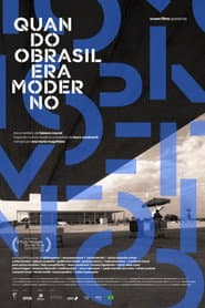 Quando o Brasil Era Moderno