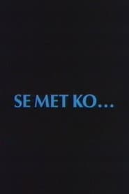 Se Met Ko
