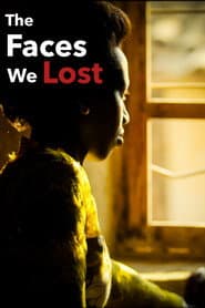 The Faces We Lost