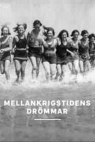 Mellankrigstidens drömmar