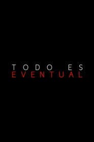Todo es Eventual