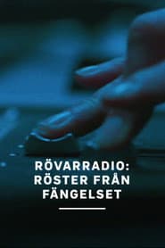 Rövarradio: Röster från fängelset
