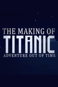 The Making of Titanic Adventure Out of Time