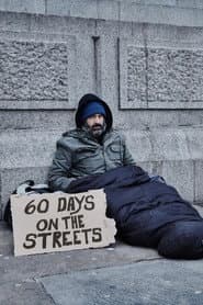 60 Days on the Streets