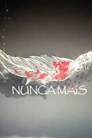 Nunca Mais - o filme