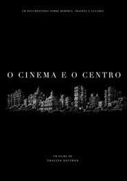 O Cinema e o Centro