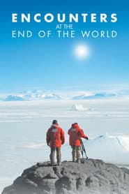 Encounters at the End of the World
