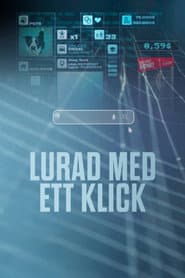 Lurad med ett klick