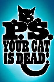 P.S. Your Cat is Dead!