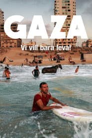 Gaza - vi vill bara leva!