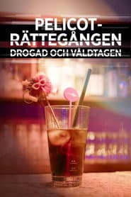 Pelicoträttegången: Drogad och våldtagen