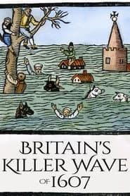 Britain's Killer Wave of 1607