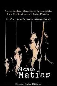 El caso Matías