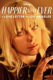 Happier Than Ever: Ett kärleksbrev till Los Angeles