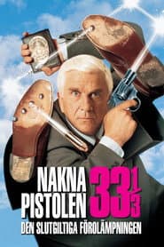 Den nakna pistolen 33⅓ - Den slutgiltiga förolämpningen