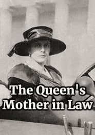 The Queen's Mother in Law