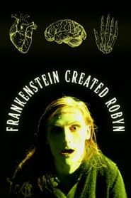 Frankenstein Created Robyn