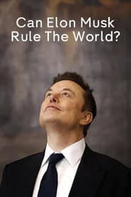 Can Elon Musk Rule the World?