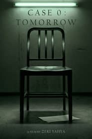 CASE 0 : TOMORROW