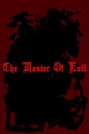 The Master of Evil