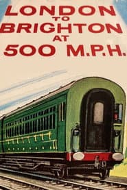 London to Brighton in Four Minutes