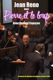 Pierre et le loup : Avec Jean Reno et Renaud Capuçon