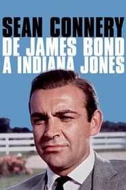 Sean Connery, de James Bond à Indiana Jones