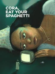 Cora, Eat Your Spaghetti